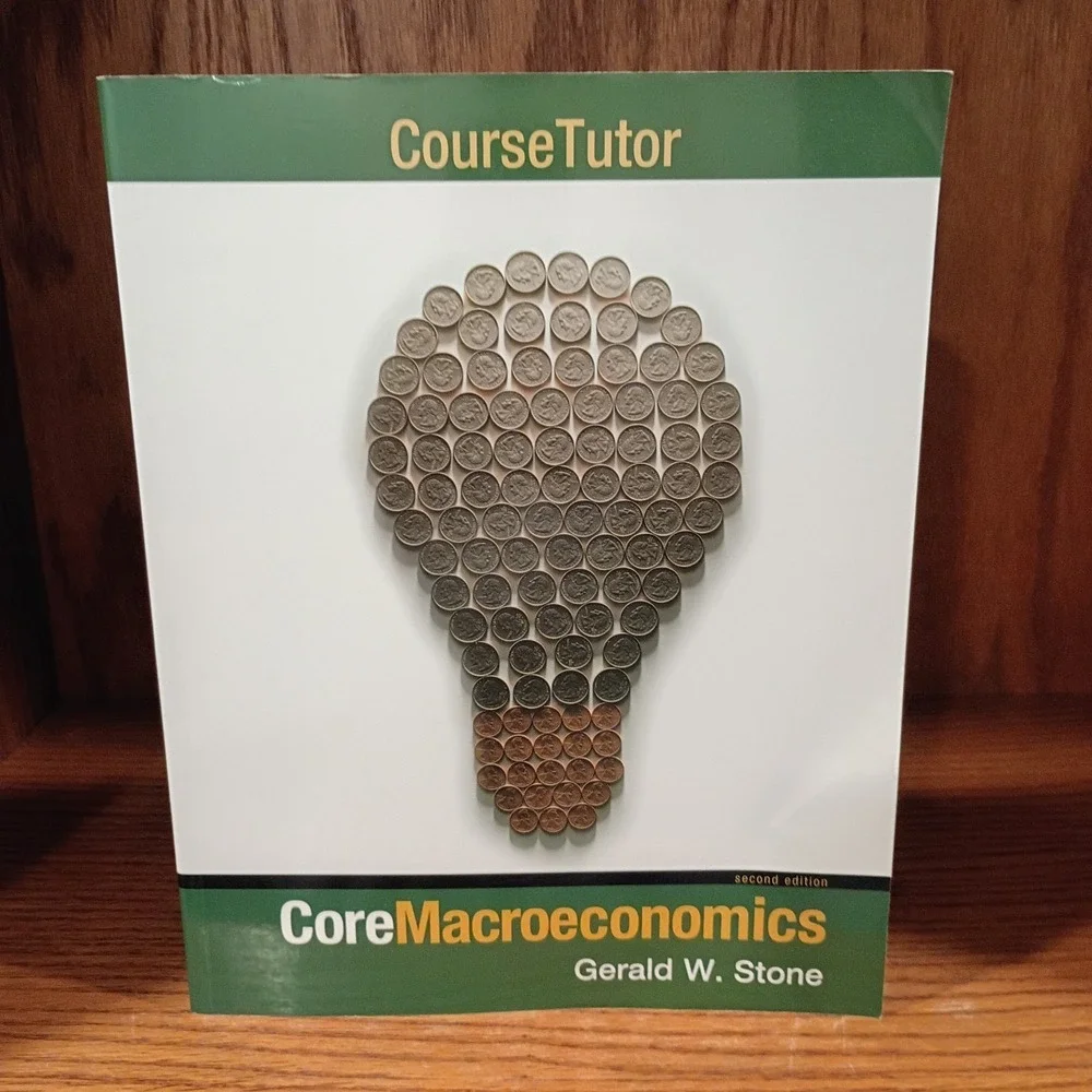 Core Macroeconomics Second Edition by Gerald W. Stone Trade Paperback